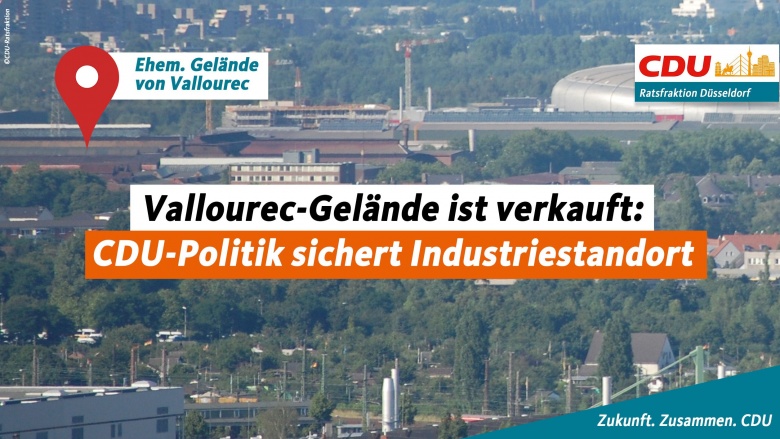 Vallourec: CDU-Politik sichert Industriestandort Vallourec: CDU-Politik sichert Industriestandort