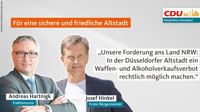 Unsere Forderung ans Land NRW: In der Düsseldorfer Altstadt ein Waffen- und Alkoholverkaufsverbot rechtlich möglich machen